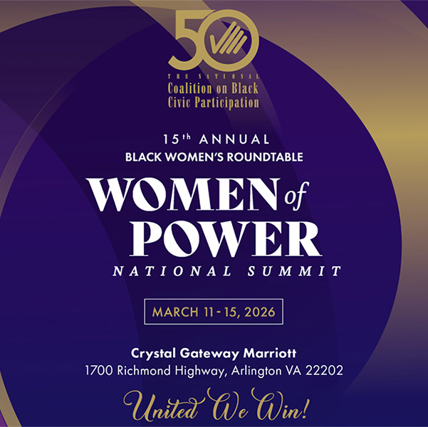 Black Women’s Roundtable Announces 15th Annual Women of  Power National Summit