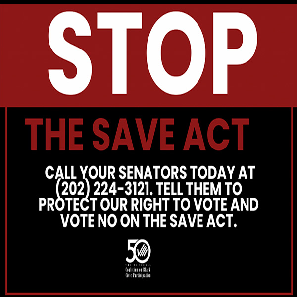 STATEMENT: National Coalition on Black Civic Participation Calls on U.S. Senate to Reject the Discriminatory “SAVE Act”